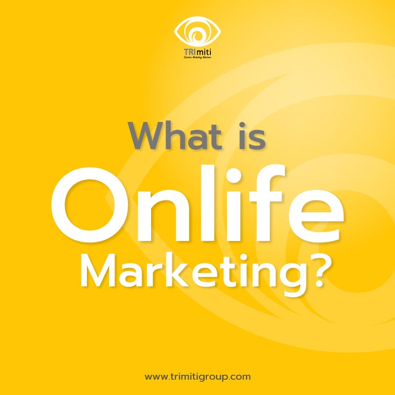 What is Onlife Marketing?